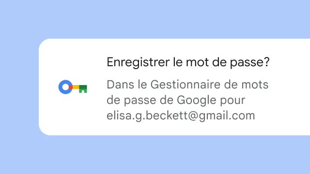 Invite demandant à l'utilisateur s'il souhaite enregistrer son mot de passe dans le Gestionnaire de mots de passe de Google.