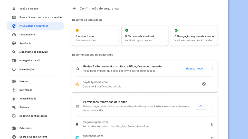 A Confirmação de Segurança do Chrome é executada em segundo plano para verificar problemas de privacidade e segurança. Em seguida, ela mostra seu status e qualquer recomendação relevante para melhorar sua segurança.